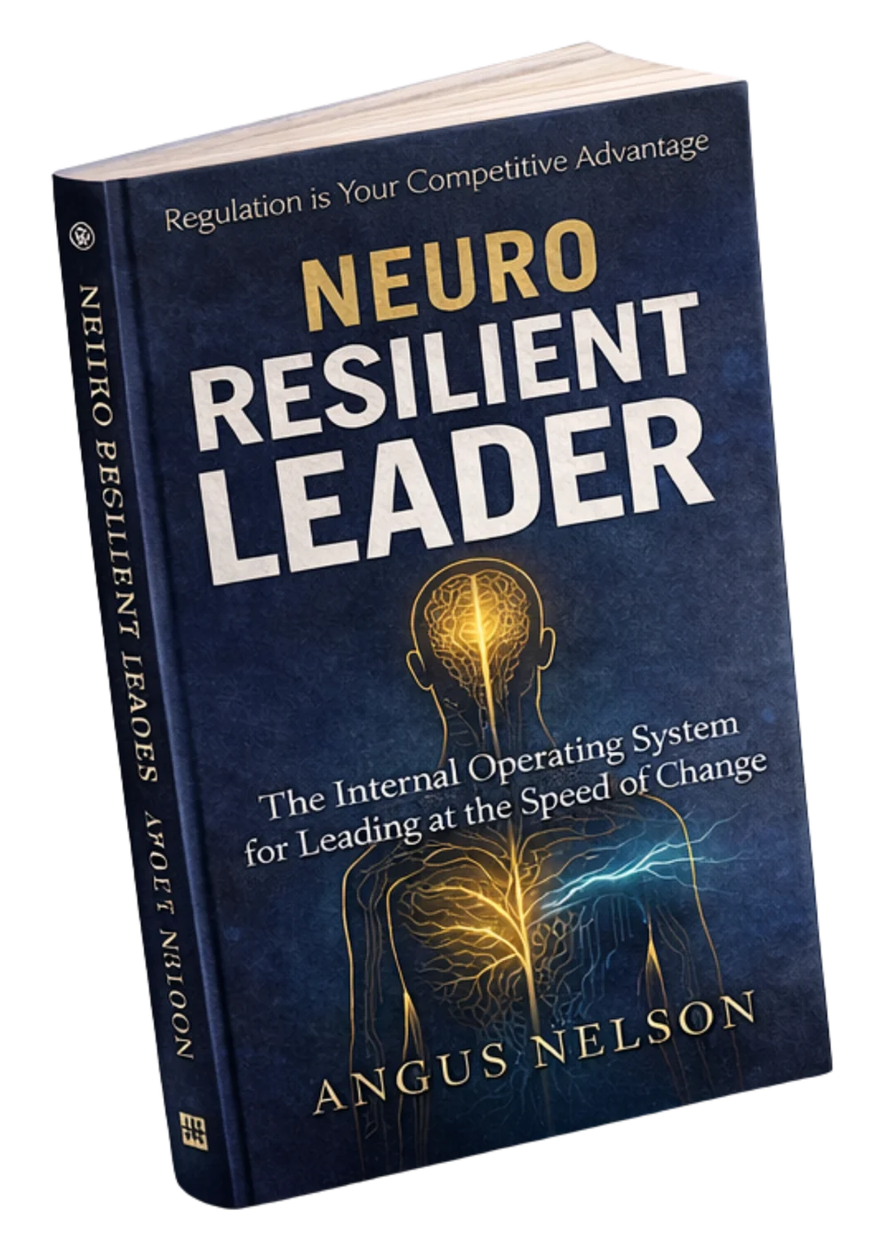 Neuro Resilient Leader by Angus Nelson